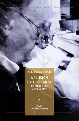 ILUSIÓN DA ESPERANZA, A