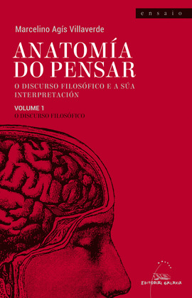 ANATOMIA DO PENSAR. O DISCURSO FILOSOFICO E A SUA INTERPRETACION. VOLUME 1: O DI