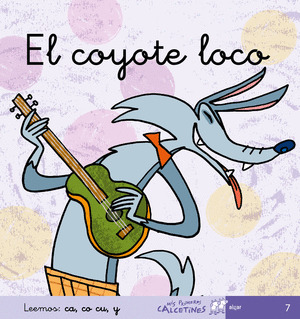 COYOTE LOCO (CA,CO,CU,Y)/7 MANUSCRITA PRIMEROS CALCETINES