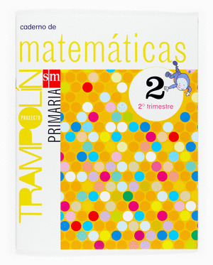 CADERNO MATEMATICAS 2º TRIMESTRE 2º PRIMARIA. PROXECTO TRAMPOLIN