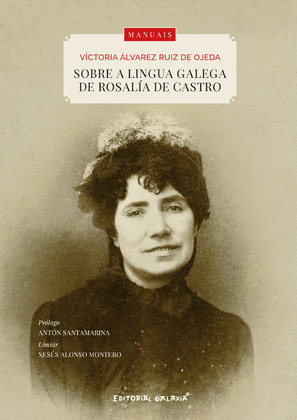 SOBRE A LINGUA GALEGA DE ROSALIA DE CASTRO