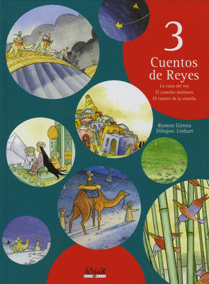 TRES CUENTOS DE REYES (CANA REY/CAMELLO MOLINERO/CUEN. ESTRE
