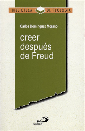 B.TEOLOGIA 18. CREER DESPUES DE FREUD