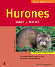 HURONES SANOS Y FELICES (MASCOTAS EN CASA)