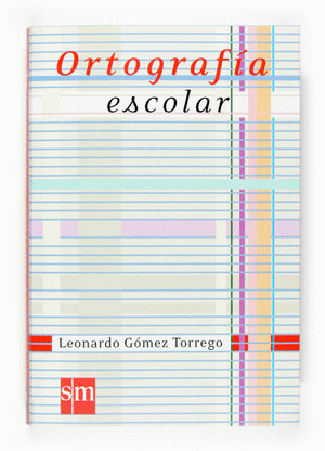 ORTOGRAFIA ESCOLAR (2007)