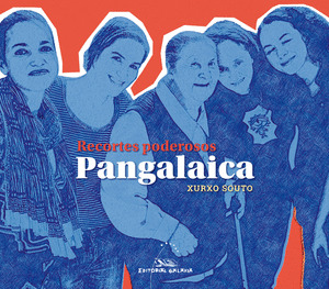 PANGALAICA. RECORTES PODEROSOS