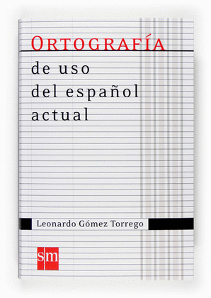 ORTOGRAFIA DE USO DEL ESPAÑOL ACTUAL 07