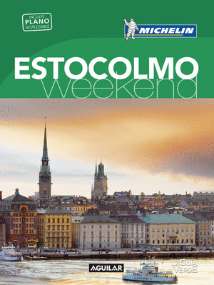 ESTOCOLMO. (LA GUIA VERDE WEEKEND MICHELIN 2016)