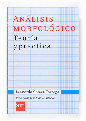 ANALISIS MORFOLOGICO. TEORIA Y PRACTICA (2007)