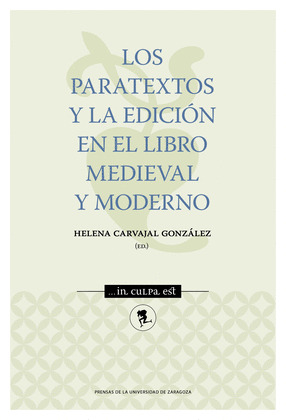 LOS PARATEXTOS Y LA EDICION EN EL LIBRO MEDIEVAL Y MODERNO