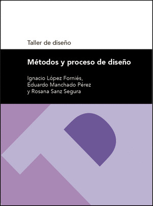METODOS Y PROCESO DE DISEÑO. TALLER DE DISEÑO