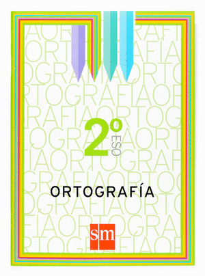 LENGUA, ORTOGRAFIA, 2º ESO. CUADERNO DE TRABAJO