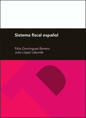 SISTEMA FISCAL ESPAÑOL, 28ª EDICION