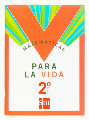 MATEMATICAS PARA LA VIDA, 2º ESO. CUADERNO