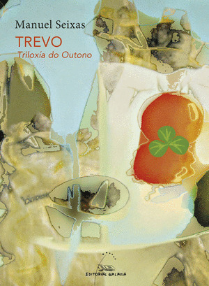 TREVO. TRILOXIA DO OUTONO