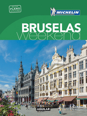 BRUSELAS (LA GUIA VERDE WEEKEND)