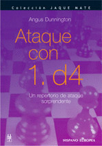 ATAQUE CON 1.D4 UN REPERTORIO DE ATAQUE SORPRENDENTE