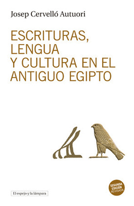 ESCRITURAS LENGUA Y CULTURA EN EL ANTIGUO EGIPTO (NE)
