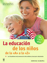 EDUCACION DE LOS HIJOS DE LA A...Z DE 1 A 7 AÑOS