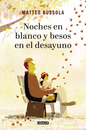 NOCHES EN BLANCO Y BESOS EN EL DESAYUNO