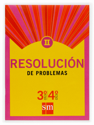 RESOLUCION DE PROBLEMAS II, 3 Y 4 ESO. CUADERNO