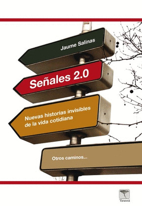 SE€ALES 2.0 - NUEVAS HISTORIAS INVISIBLES DE LA VIDA COTIDIANA