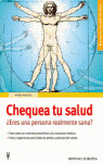 CHEQUEA TU SALUD ¿ERES UNA PERSONA REALMENTE SANA?