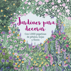 JARDINES PARA DECORAR CON 1.000 PEGATINAS DE PETALOS, HOJAS Y FLORES