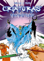DIBUJO Y PINTO CRIATURAS FANTASTICAS