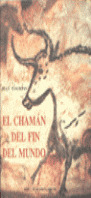 CHAMAN DEL FIN DEL MUNDO