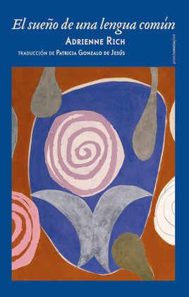 SUEÑO DE UNA LENGUA COMÚN, EL (POEMAS 1974-1977) (EDICIÓN BILINGÜE INGLÉS - CASTELLANO)