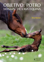 OBJETIVO: POTRO. MANUAL DE CRIA EQUINA
