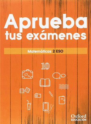 APRUEBA TUS EXAMENES MATEMATICAS 2.º ESO. CUADERNO DEL ALUMNO