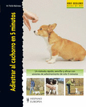 ADIESTRAR AL CACHORRO EN 5 MINUTOS (EXCELLENCE)