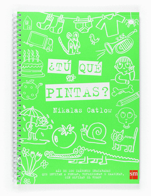 TU QUE PINTAS? CUADERNO 1