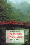 RIO DEL DRAGON DE NUEVE CABEZAS