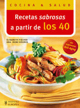 RECETAS SABROSAS A PARTIR DE LOS 40 (COCINA & SALUD)