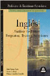 INGLES. ANALISIS DE TEXTOS, PREGUNTAS, TEXTOS Y SOLUCIONES. CUERPO DE PROFESORES