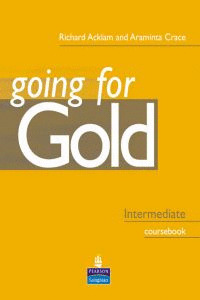 GOING FOR GOLD, INTERMEDIATE. COURSE BOOK
