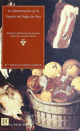 ALIMENTACION ESPAÑA SIGLO ORO