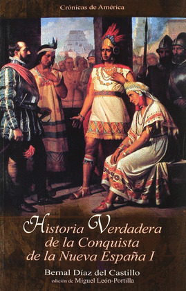 HISTORIA VERDADERA DE LA CONQUISTA DE LA NUEVA ESPAÑA