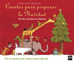 CUENTOS PARA PREPARAR LA NAVIDAD (LIBRO-CALENDARIO DE ADVIEN
