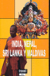 TRAVEL TIME. GUIA DE INDIA,NEPAL,SRI LANKA Y MALDIVAS (2006)