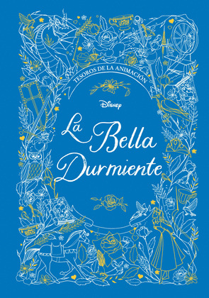 BELLA DURMIENTE, LA (TESOROS DE LA ANIMACIÓN DISNEY)