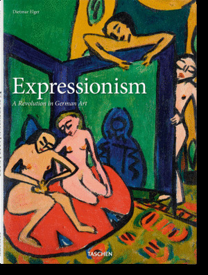 EXPRESIONISMO. UNA REVOLUCION ARTISTICA ALEMANA