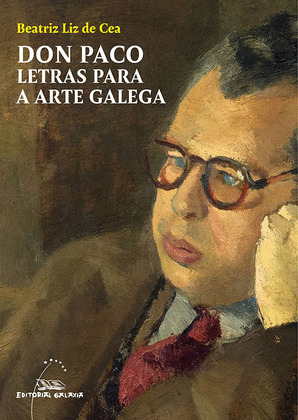 DON PACO. LETRAS PARA A ARTE GALEGA