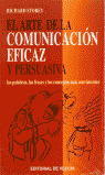 EL ARTE DE LA COMUNICACION EFICAZ Y PERSUASIVA