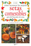 COMO RECONOCER LAS MEJORES SETAS COMESTIBLES