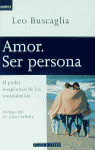 AMOR, SER PERSONA