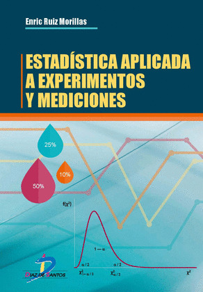 ESTADISTICA APLICADA A EXPERIMENTOS Y MEDICIONES